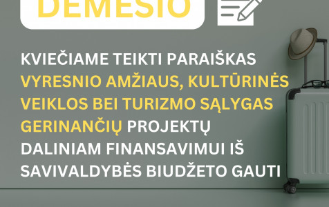 Kviečiame teikti paraiškas vyresnio amžiaus, kultūrinės veiklos bei turizmo sąlygas gerinančių projektų daliniam finansavimui iš Savivaldybės biudžeto gauti.jpg