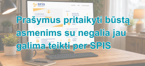 Prašymus dėl būsto pritaikymo asmenims su negalia galima teikti per SPIS