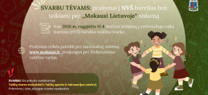 SVARBU TĖVAMS: prašymai į NVŠ būrelius bus teikiami per „Mokausi Lietuvoje“ sistemą