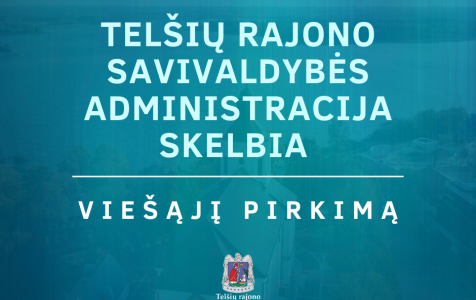 Telšių rajono savivaldybės administracija skelbia pirkimą