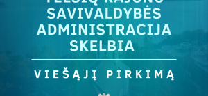 Telšių rajono savivaldybės administracija skelbia pirkimą