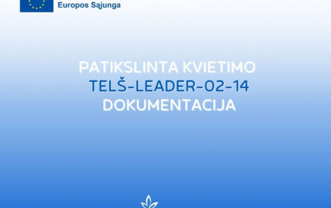 Patikslinta kvietimo Nr. Telš-leader-02-14 dokumentacija