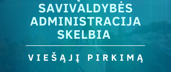 Telšių rajono savivaldybės administracija skelbia pirkimą