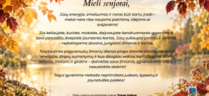 Mieli senjorai, šilčiausi sveikinimai Jums Tarptautinės pagyvenusių žmonių dienos proga!