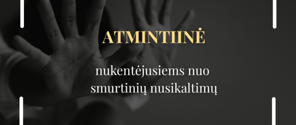ATMINTINĖ NUKENTĖJUSIEMS NUO SMURTINIŲ NUSIKALTIMŲ
